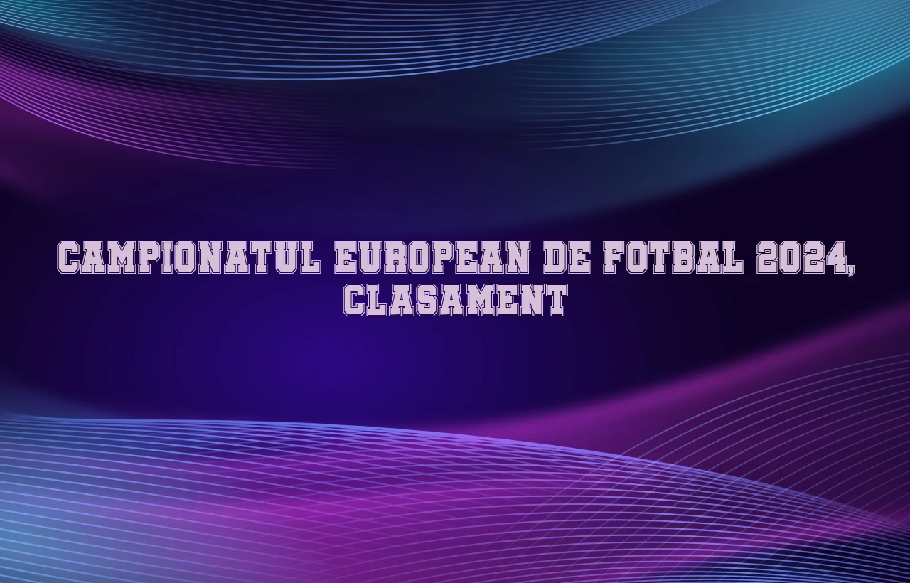 campionatul european de fotbal 2024 clasament